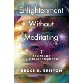 Enlightenment Without Meditating