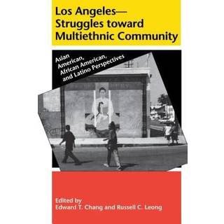 Los Angeles--Struggles Toward Multiethnic Community