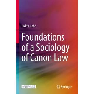 Foundations of a Sociology of Canon Law