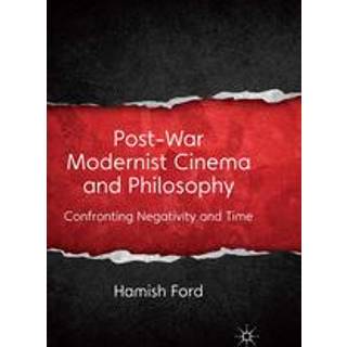 Post-War Modernist Cinema and Philosophy