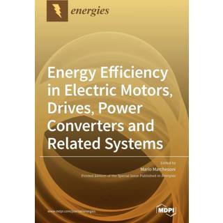 Energy Efficiency in Electric Motors, Drives, Power Converters and Related Systems