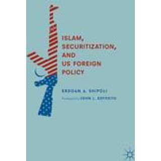 Islam, Securitization, and US Foreign Policy