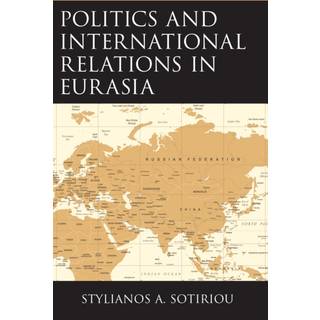 Politics and International Relations in Eurasia