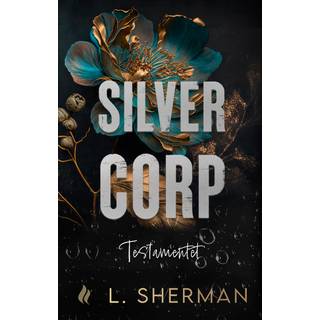 Silver Corp - Testamentet
