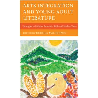 Arts Integration and Young Adult Literature