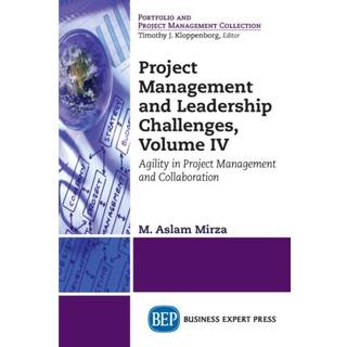 Project Management and Leadership Challenges, Volume IV