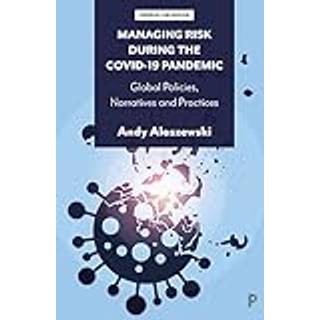 Managing Risk during the COVID-19 Pandemic