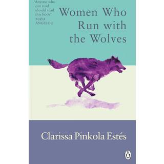 Women Who Run With The Wolves
