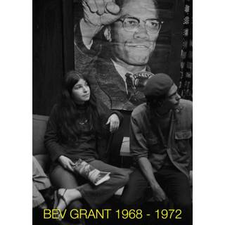 Bev Grant: Photography 1968–1972