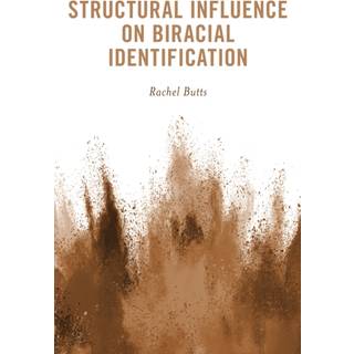 Structural Influence on Biracial Identification