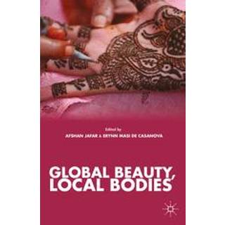 Global Beauty, Local Bodies