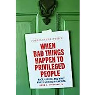 When Bad Things Happen to Privileged People