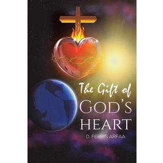 The Gift of God's Heart