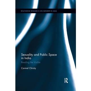 Sexuality and Public Space in India