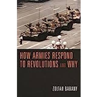 How Armies Respond to Revolutions and Why