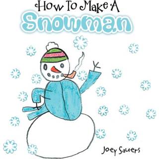 How To Make A Snowman