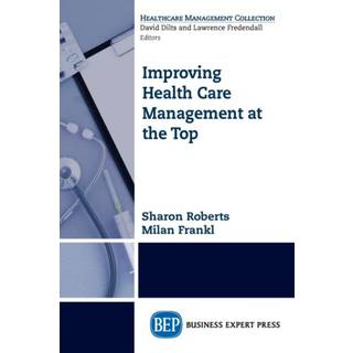 Improving Healthcare Management at the Top