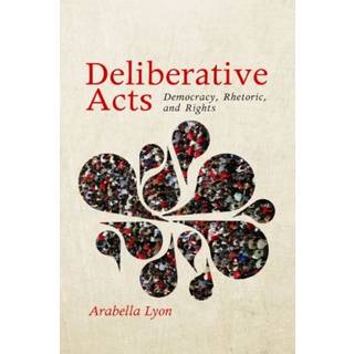 Deliberative Acts