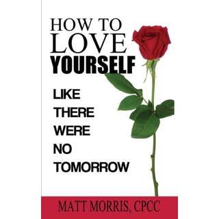 How to Love Yourself