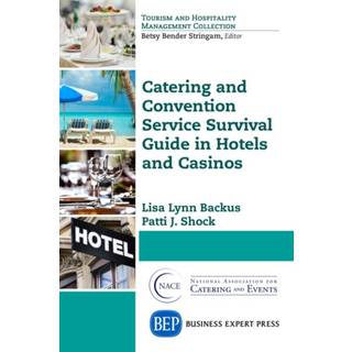 Catering and Convention Service Survival Guide in Hotels and Casinos