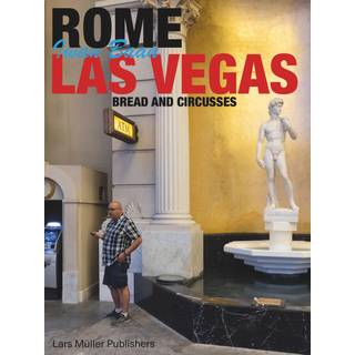 Rome - Las Vegas: Bread and Circuses