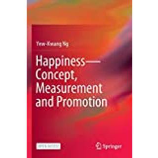 Happiness-Concept, Measurement and Promotion