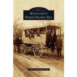 Kentucky's Horse-Drawn Era