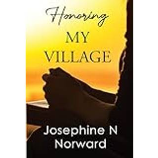 Honoring My Village