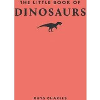 The Little Book of Dinosaurs