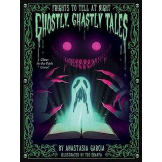 Ghostly, Ghastly Tales