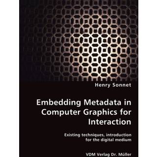 Embedding Metadata in Computer Graphics for Interaction- Existing techniques, introduction for the digital medium