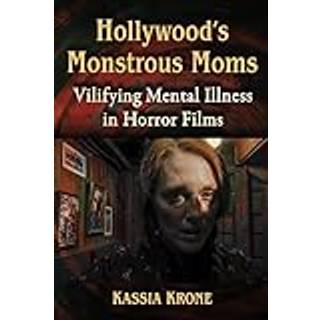 Hollywood's Monstrous Moms