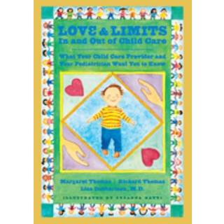 Love and Limits In and Out of Child Care