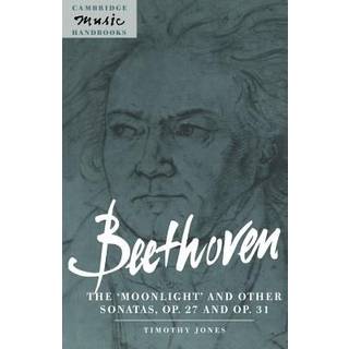 Beethoven: The 'Moonlight' and other Sonatas, Op. 27 and Op. 31