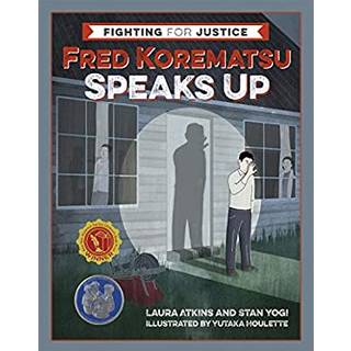 Fred Korematsu Speaks Up