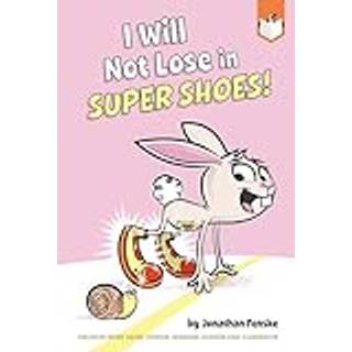 I Will Not Lose in Super Shoes!