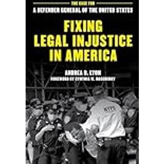 Fixing Legal Injustice in America