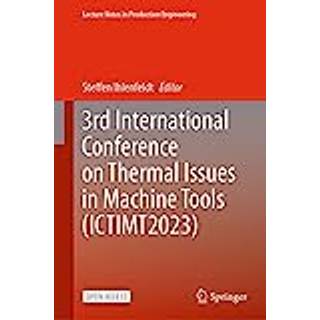 3rd International Conference on Thermal Issues in Machine Tools (ICTIMT2023)