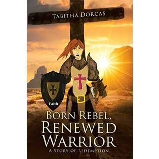 Born Rebel, Renewed Warrior