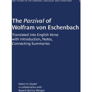 The Parzival of Wolfram Von Eschenbach