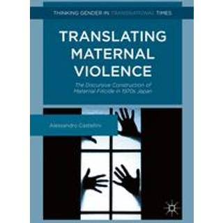 Translating Maternal Violence