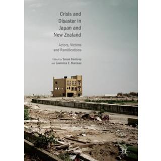 Crisis and Disaster in Japan and New Zealand