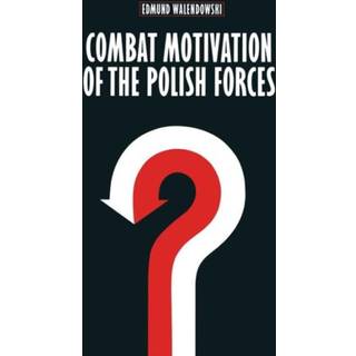 Combat Motivation of the Polish Forces