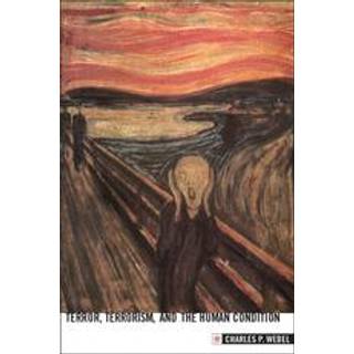 Terror, Terrorism and the Human Condition