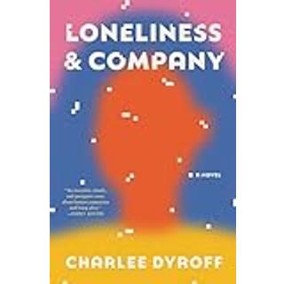 Loneliness & Company