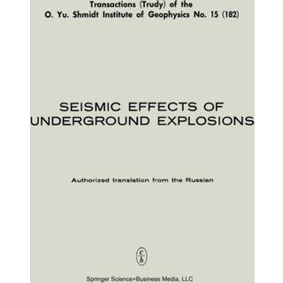 Seismic Effects of Underground Explosions / Seismicheskii Effekt Podzemnykh Vzryvov / ???????????? ?????? ????????? ???????