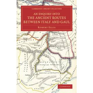 An Enquiry into the Ancient Routes between Italy and Gaul