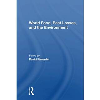 World Food, Pest Losses, And The Environment