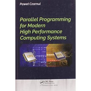 Parallel Programming for Modern High Performance Computing Systems