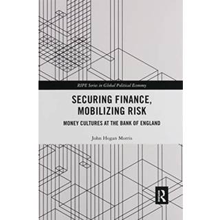 Securing Finance, Mobilizing Risk